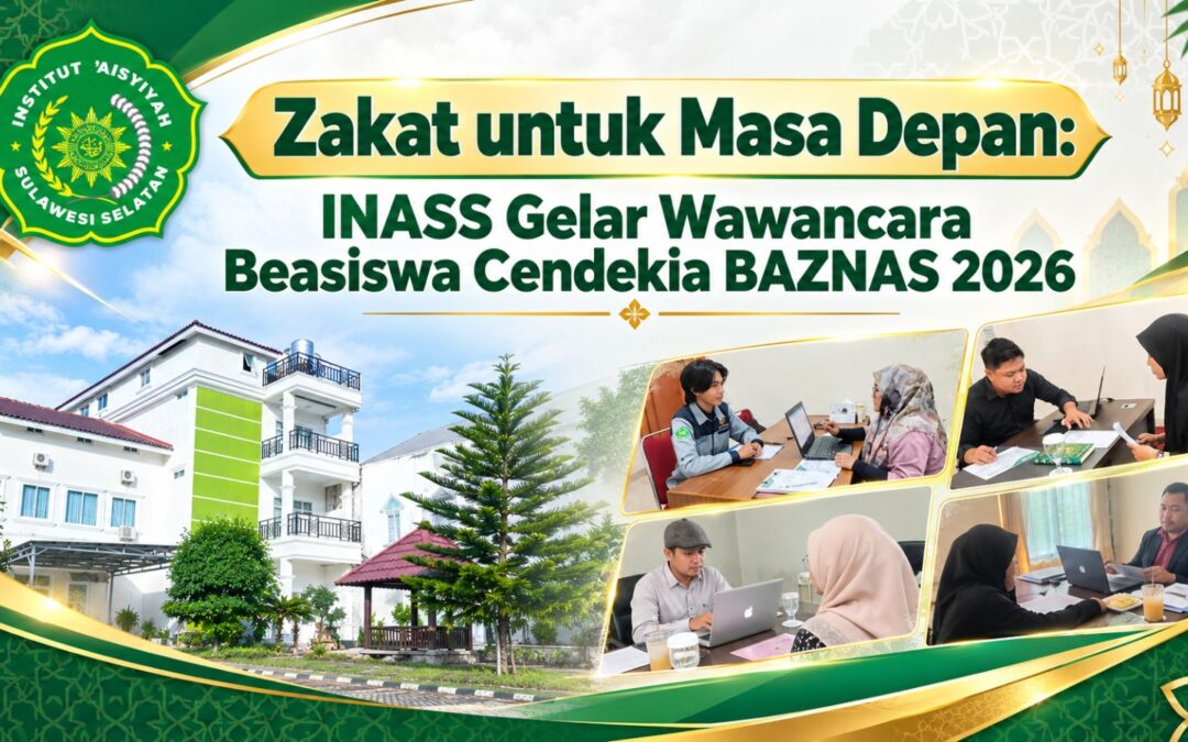 Zakat untuk Masa Depan: INASS Gelar Wawancara Beasiswa Cendekia BAZNAS 2026.